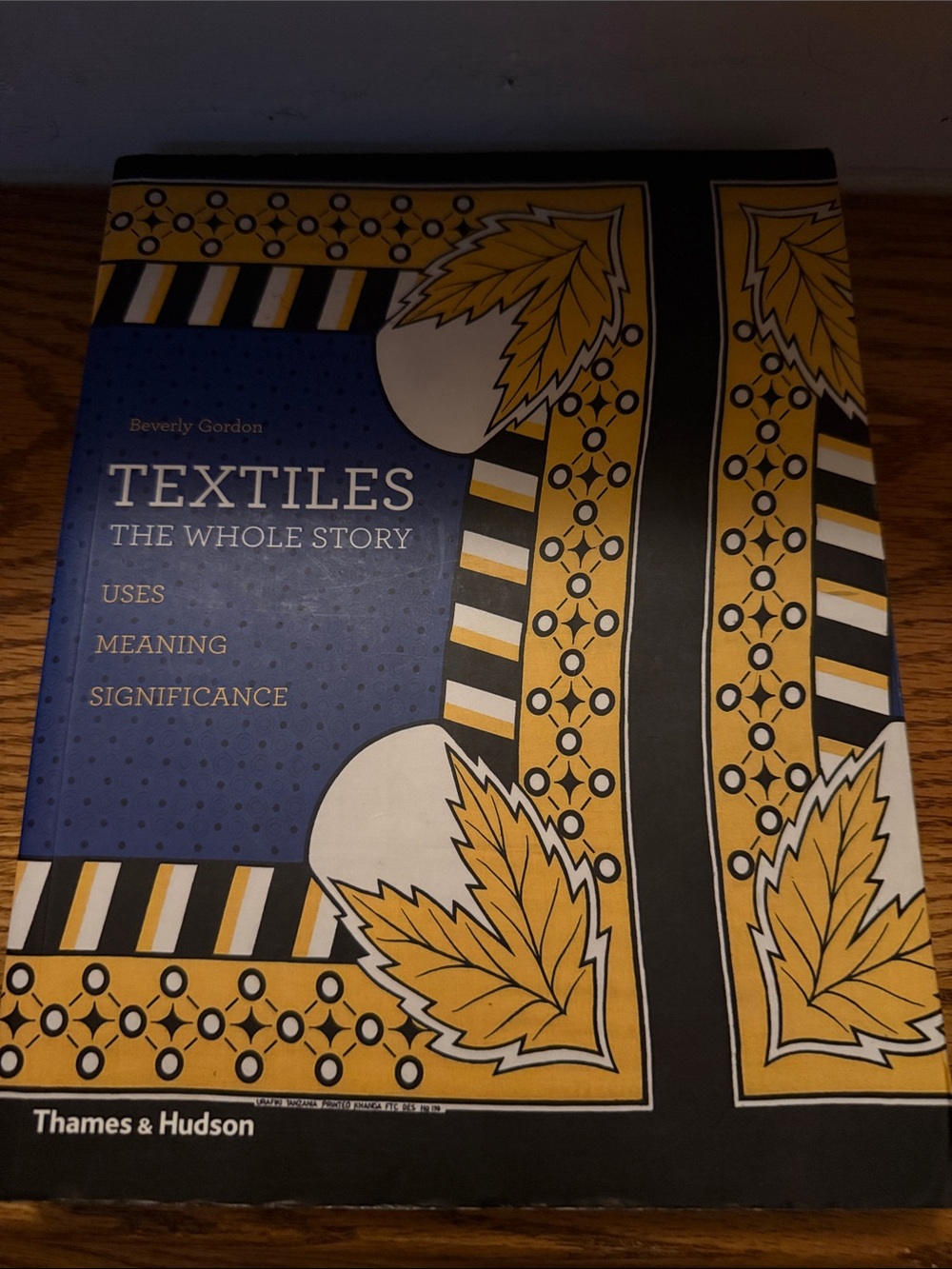 Textiles: the Whole Story by Beverly Gordon